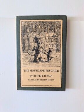 The Mouse and His Child - Russell Hoban - 1967